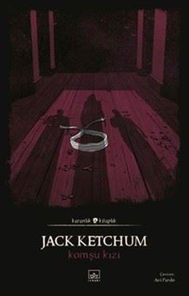 Jack KetchumKorku Kitapları & Gerilim KitaplarıKomşu Kızı