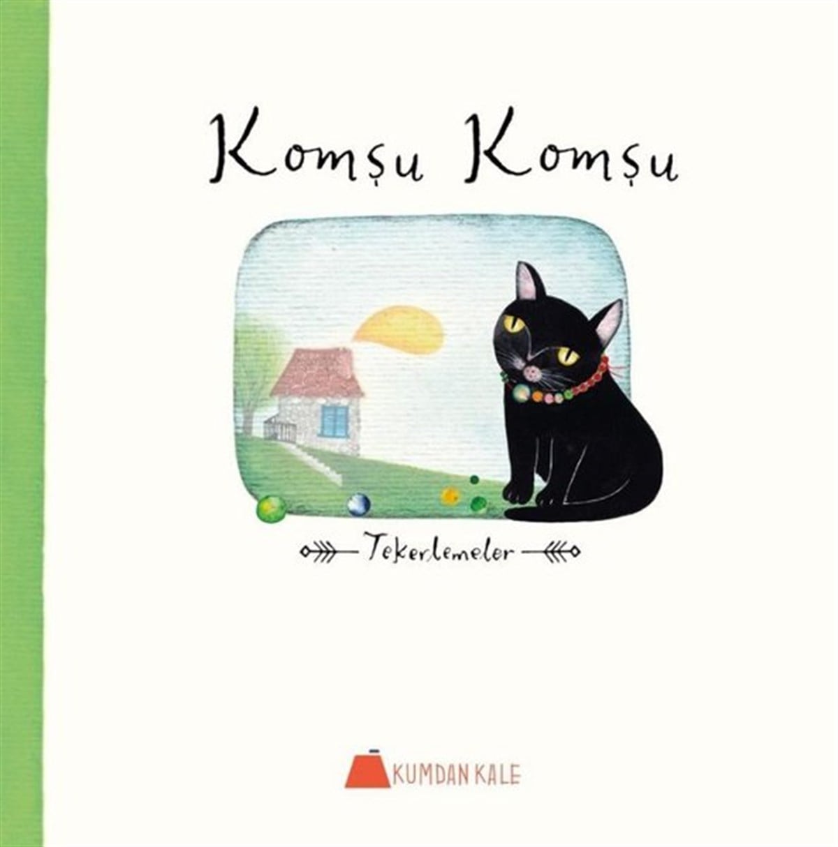 KolektifOkul Öncesi Masal KitaplarıKomşu Komşu-Tekerlemeler