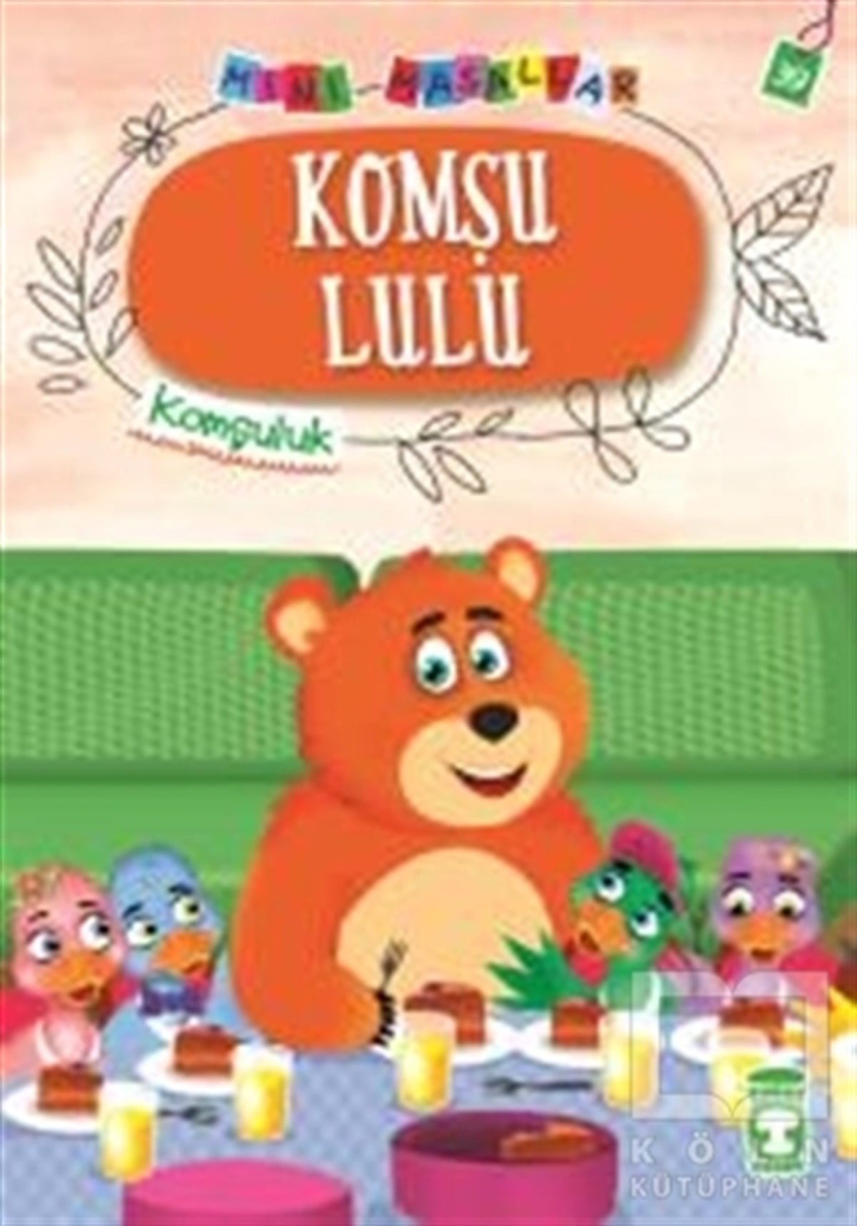 Nalan Aktaş SönmezMasallarKomşu Lulu - Mini Masallar 4
