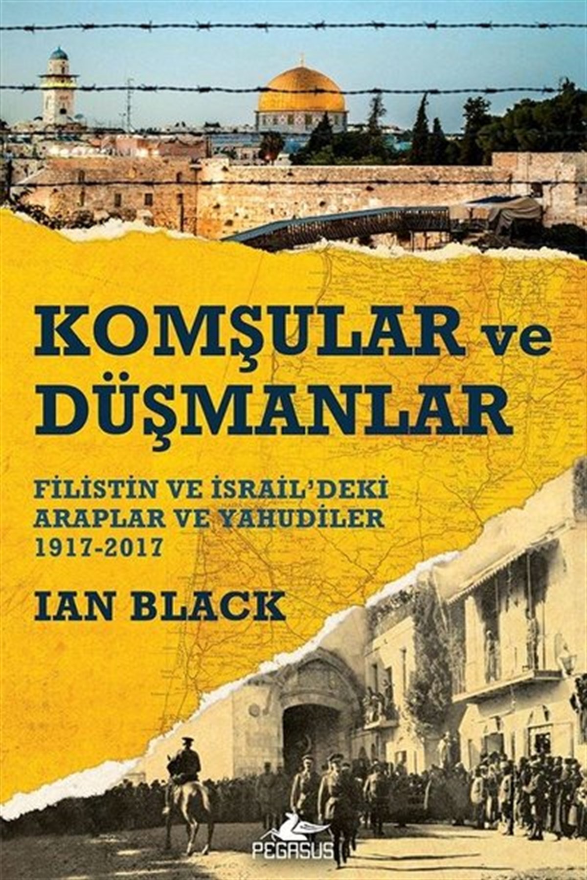 Ian BlackDünya TarihiKomşular ve Düşmanlar