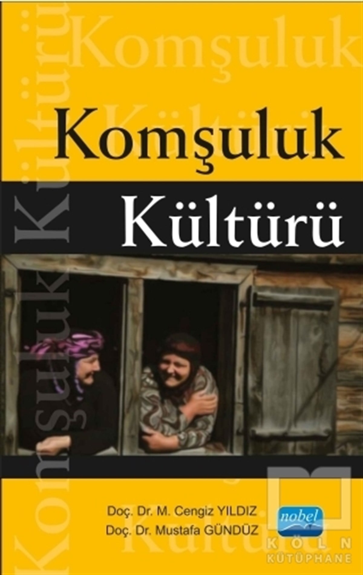 M. Cengiz YıldızKültür ve BilimKomşuluk Kültürü