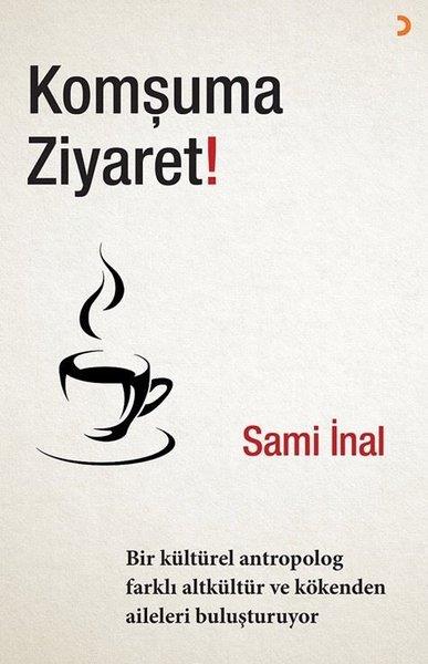 Sami İnalSosyoloji KitaplarıKomşuma Ziyaret!