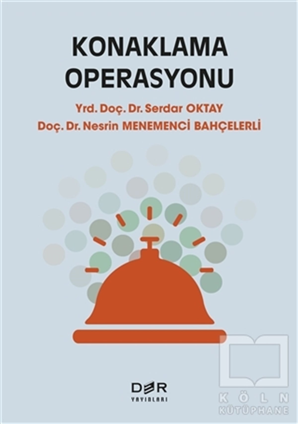Nesrin Menemenci BahçelerliAkademikKonaklama Operasyonu