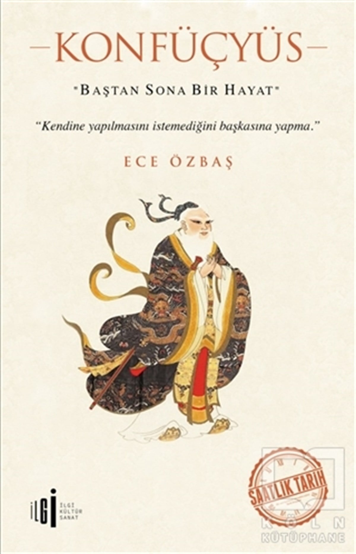 Ece ÖzbaşTarihi Biyografi ve Otobiyografi KitaplarıKonfüçyüs