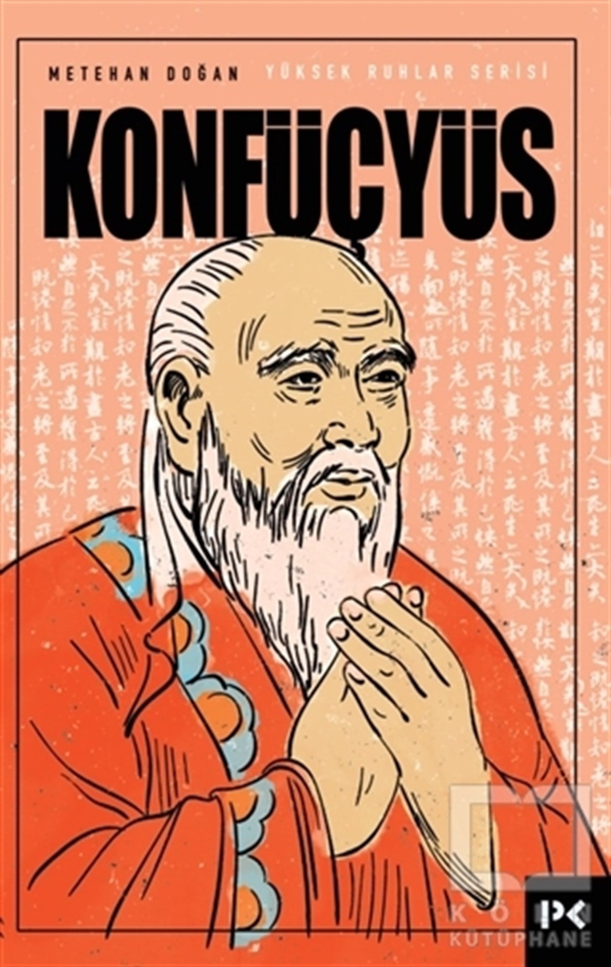 Metehan DoğanTarihi Biyografi ve Otobiyografi KitaplarıKonfüçyüs