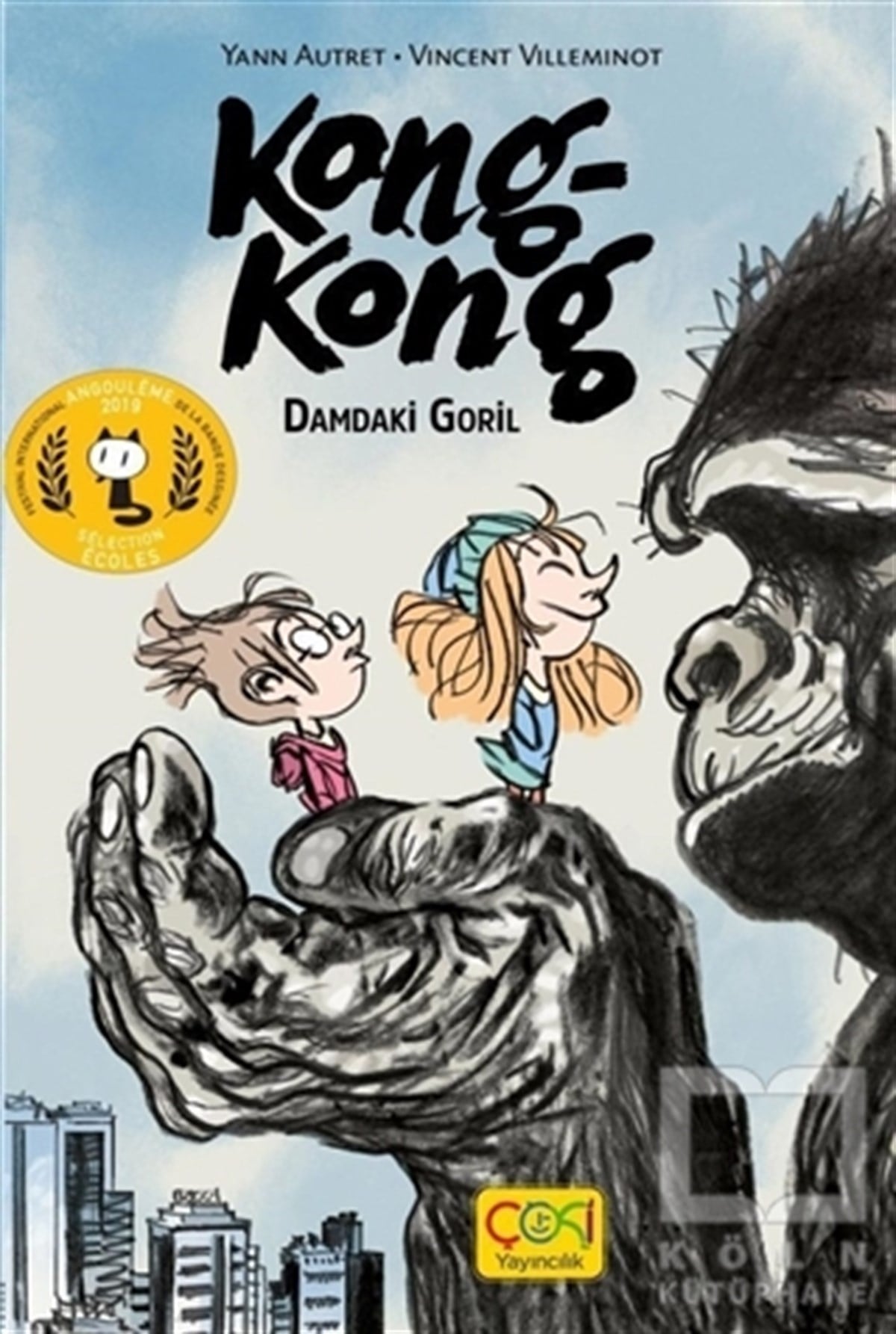 Yann AutretÇocuk RomanlarıKong Kong - Damdaki Goril