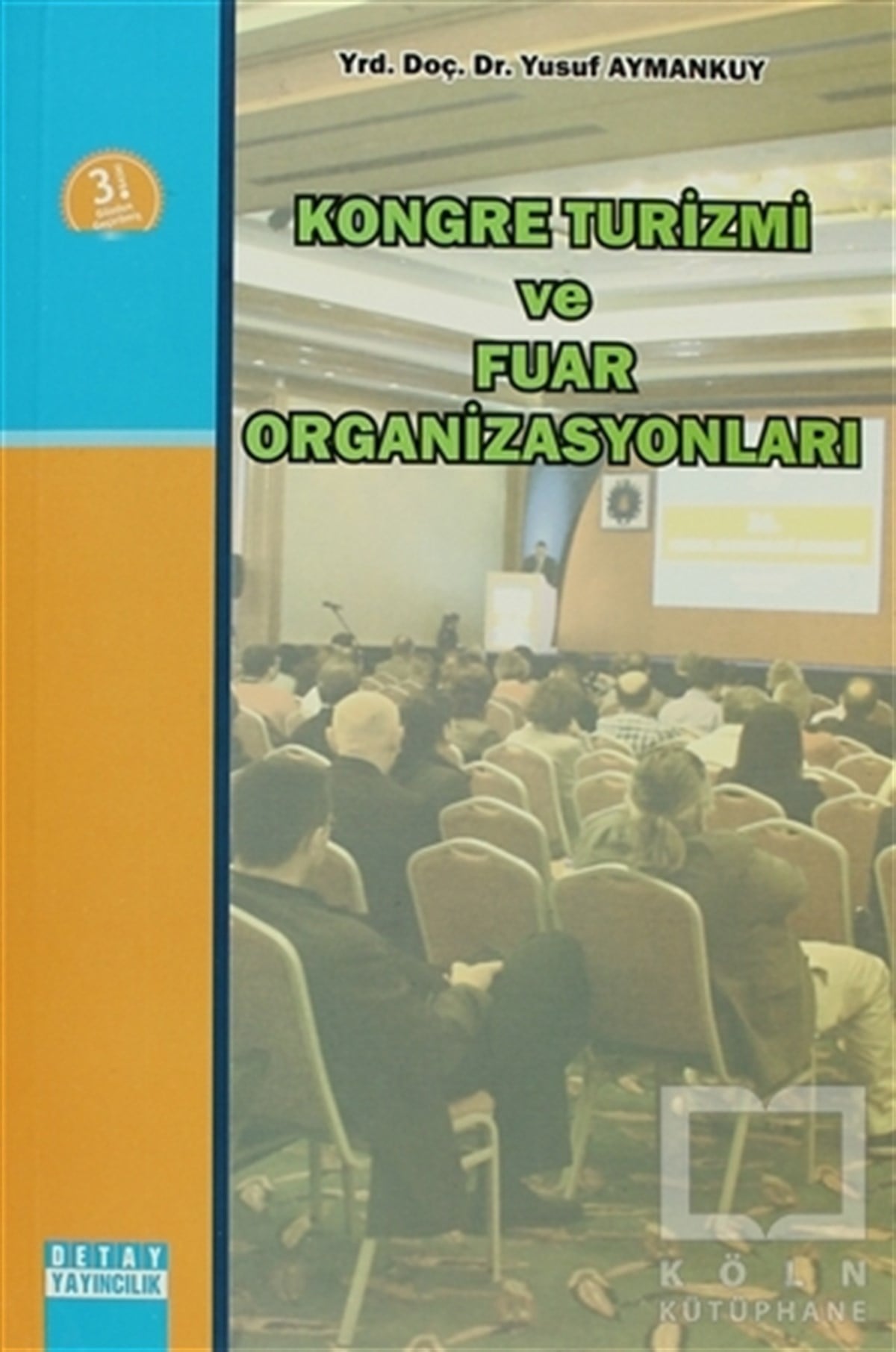 Yusuf AymankuyDiğerKongre Turizmi ve Fuar Organizasyonları