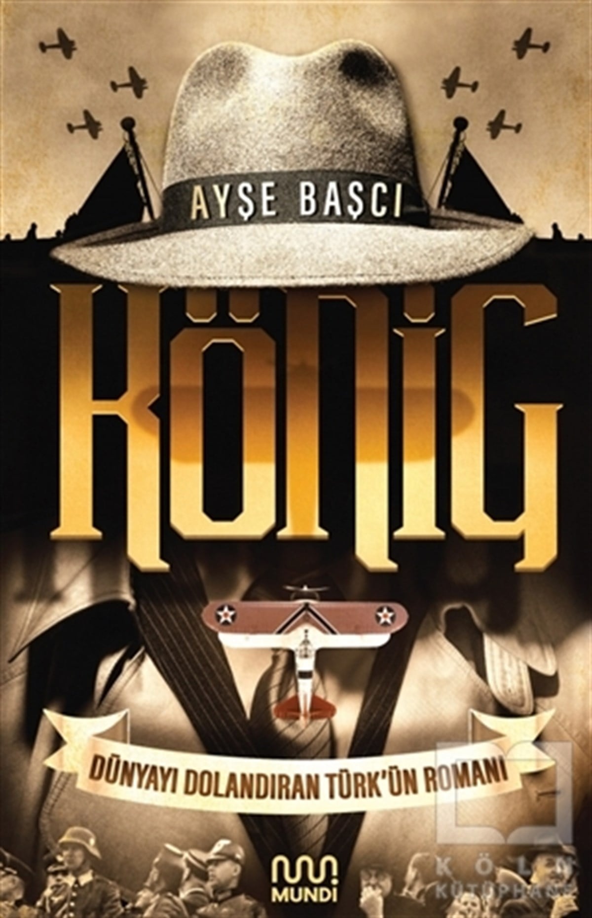 Ayşe BaşcıTarihsel RomanlarKönig