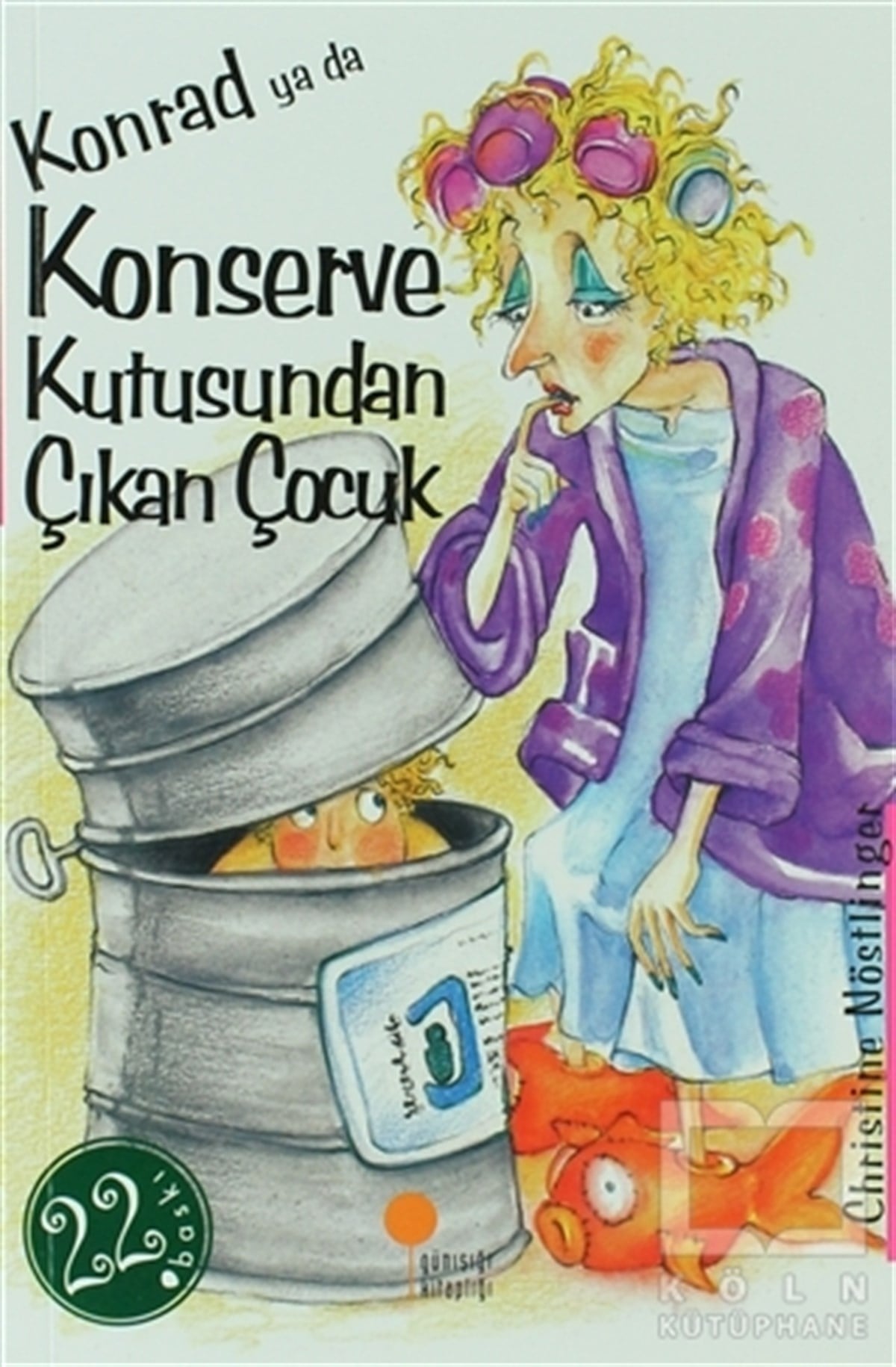 Christine NöstlingerRoman-ÖyküKonrad ya da Konserve Kutusundan Çıkan Çocuk