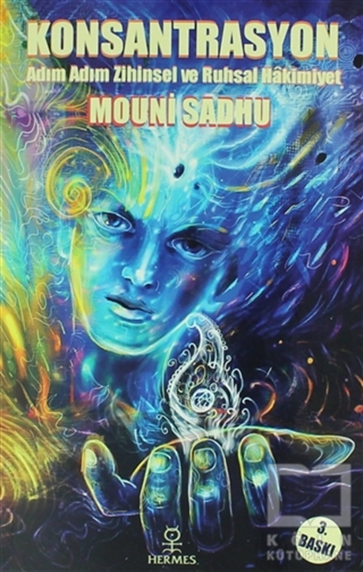 Mouni SadhuParapsikoloji-GizemKonsantrasyon