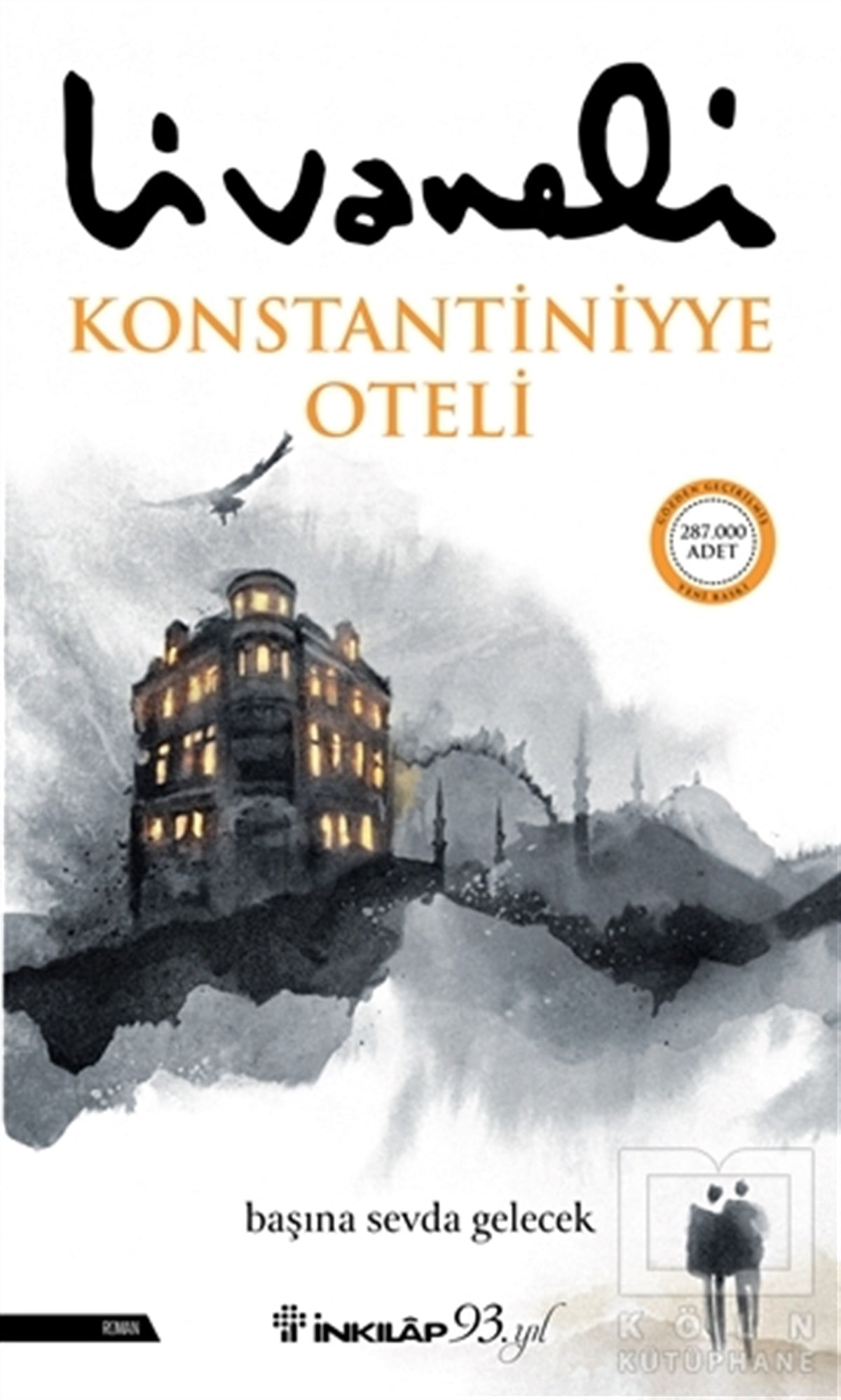 Zülfü LivaneliTürkçe RomanlarKonstantiniyye Oteli - Ciltli