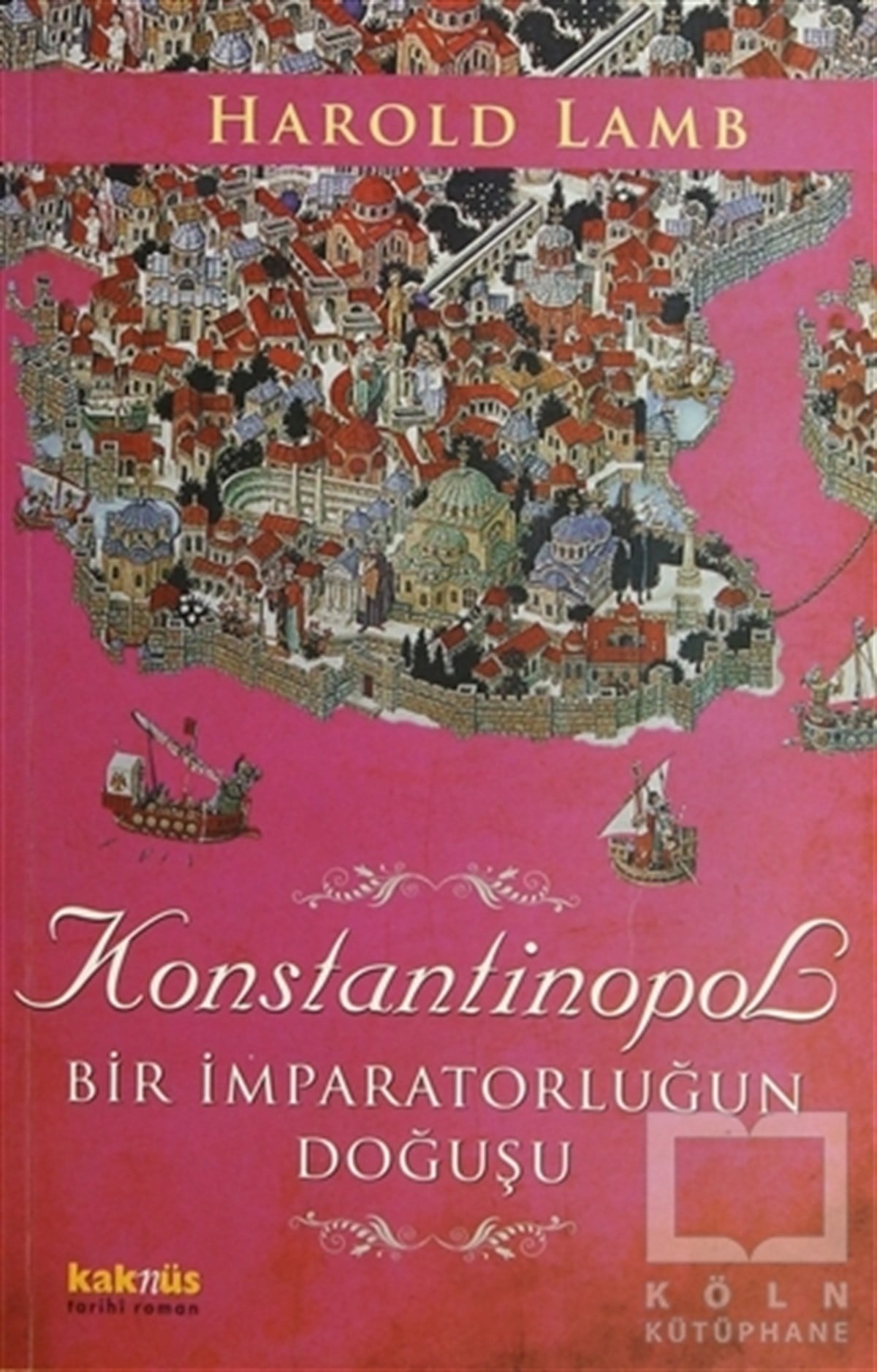 Harold LambTarihsel RomanlarKonstantinopol