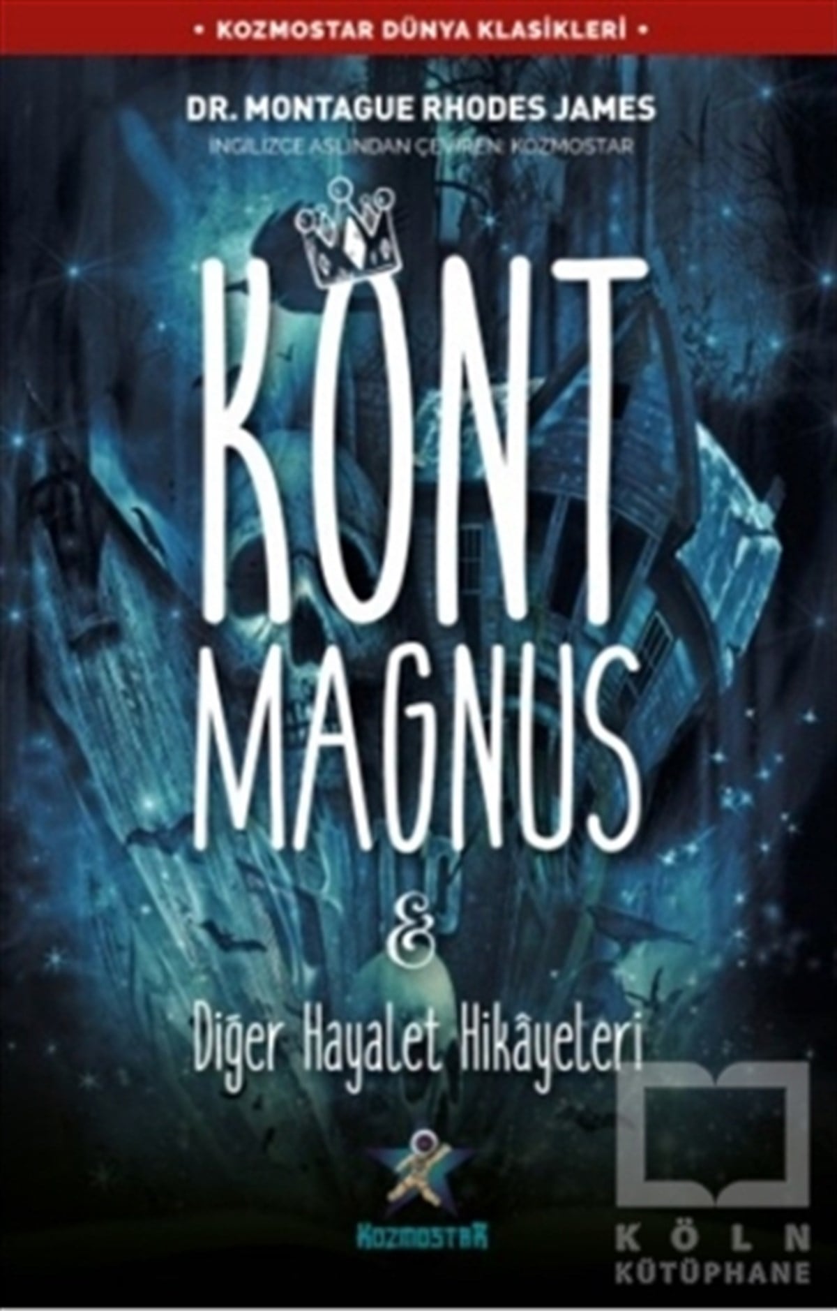 Montague Rhodes JamesÖyküKont Magnus ve Diğer Hayalet Hikayeleri