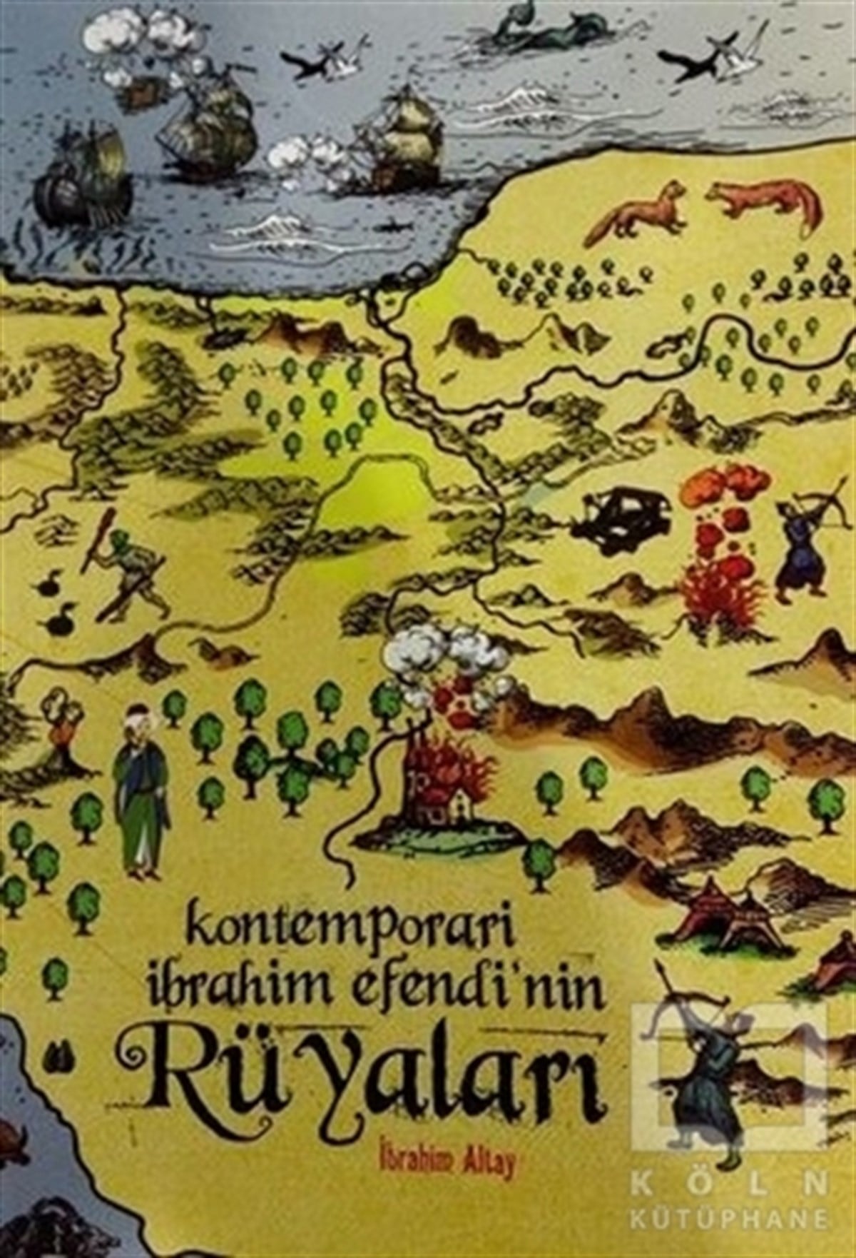 İbrahim AltayRomanKontemporari İbrahim Efendi’nin Rüyaları