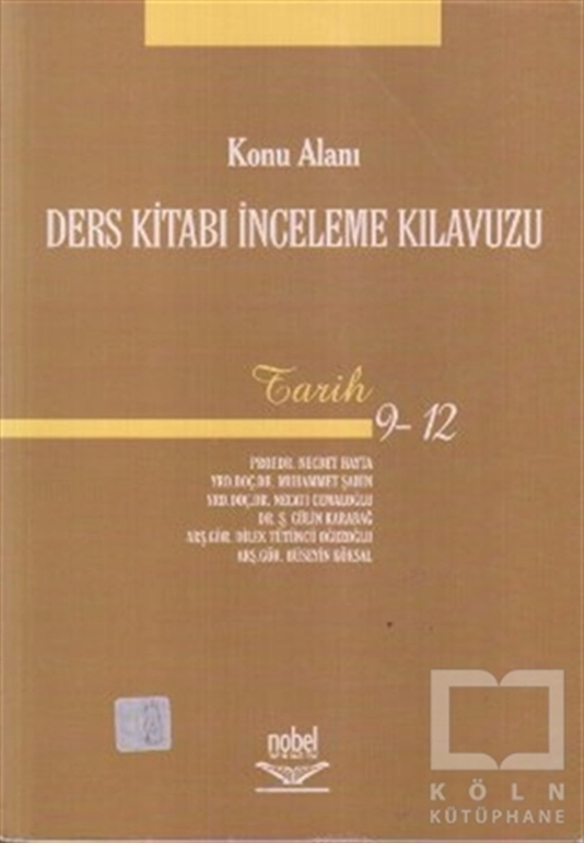 KolektifAkademikKonu Alanı Ders Kitabı İnceleme Kılavuzu  (Tarih) 9 - 12