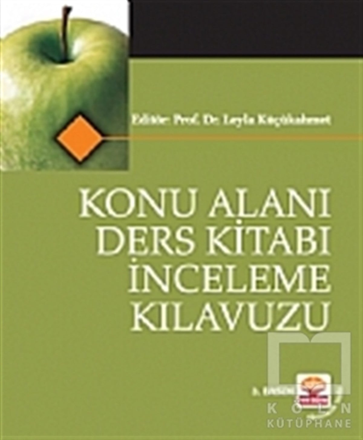 Leyla KüçükahmetAkademikKonu Alanı Ders Kitabı İnceleme Kılavuzu