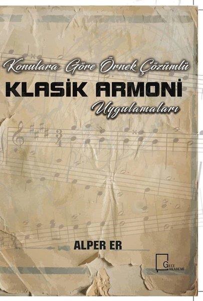Alper ErMüzik KitaplarıKonulara Göre Örnek Çözümlü Klasik Armoni Uygulamaları