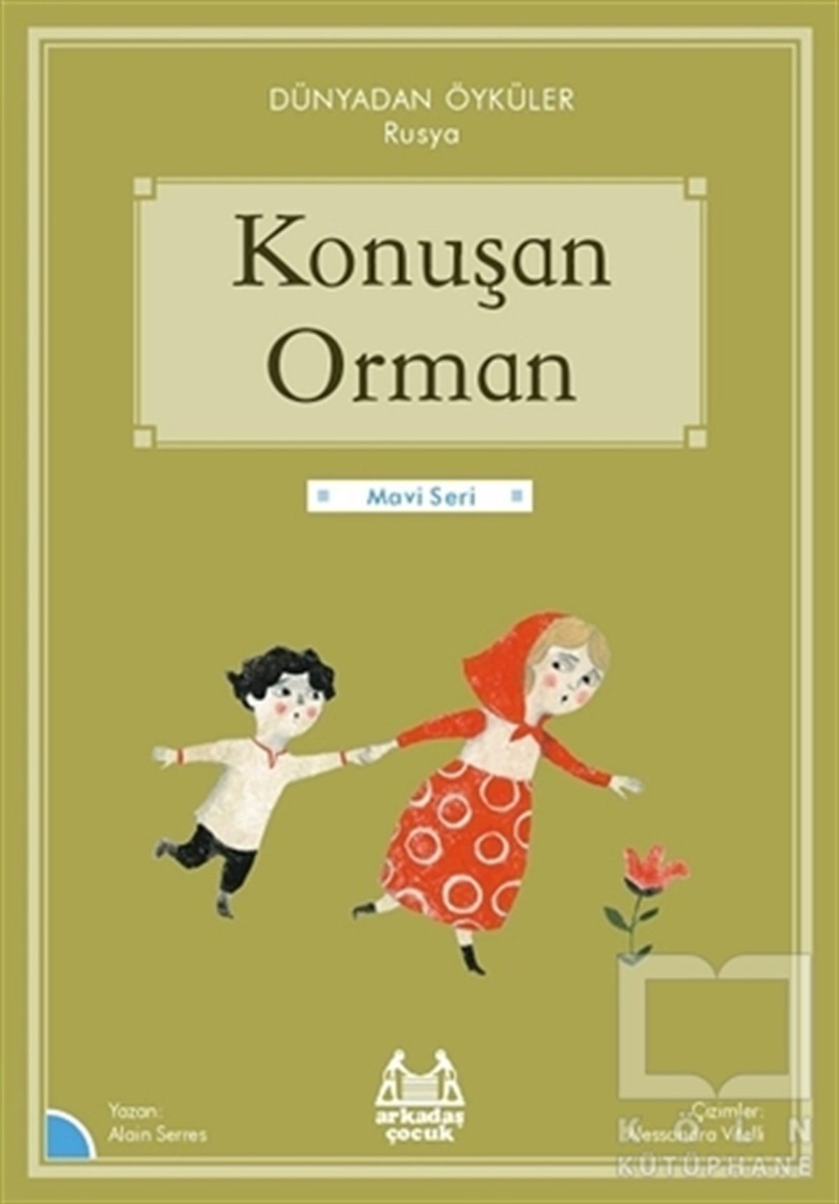 Alain SerresÇocuk Hikaye KitaplarıKonuşan Orman - Dünyadan
Öyküler Rusya