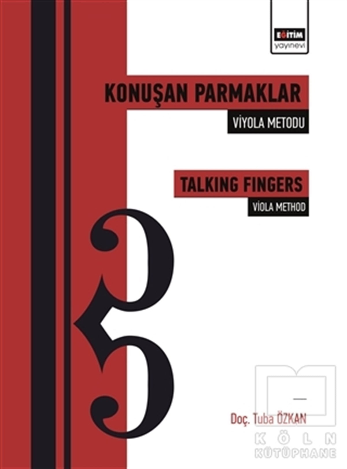 Tuba ÖzkanÖğrenim KitaplarıKonuşan Parmaklar: Viyola Metodu - Talking Fingers: Viola Method