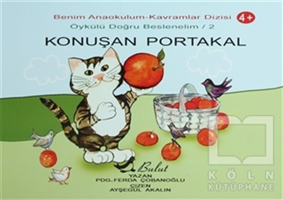 Ferda ÇobanoğluOkul Öncesi Resimli KitaplarKonuşan Portakal