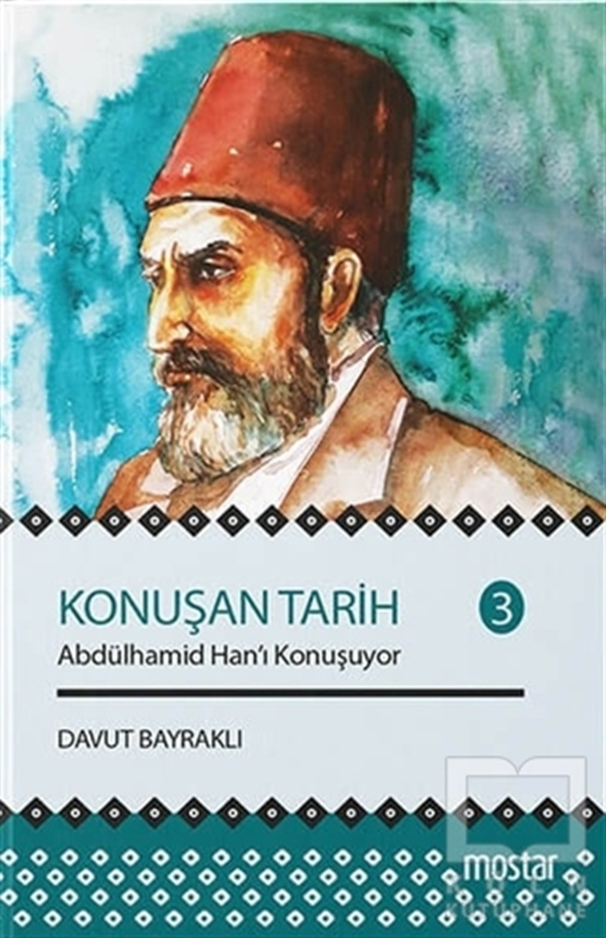 Davut BayraklıAraştırma - İncelemeKonuşan Tarih 3 - Abdülhamid Hanı Konuşuyor