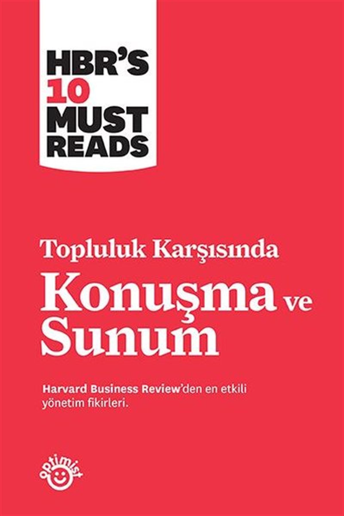 Harvard Business Review PressYönetim / İş Geliştirme / KaliteKonuşma ve Sunum - Topluluk Karşısında