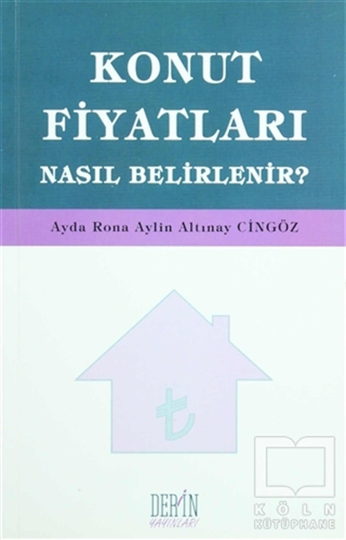 Ayda RonaDiğerKonut Fiyatları Nasıl Belirlenir?