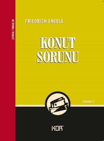 Friedrich EngelsGenel Politika & Siyaset Bilim & Siyaset Tarihi KitaplarıKonut Sorunu - Cephane 12