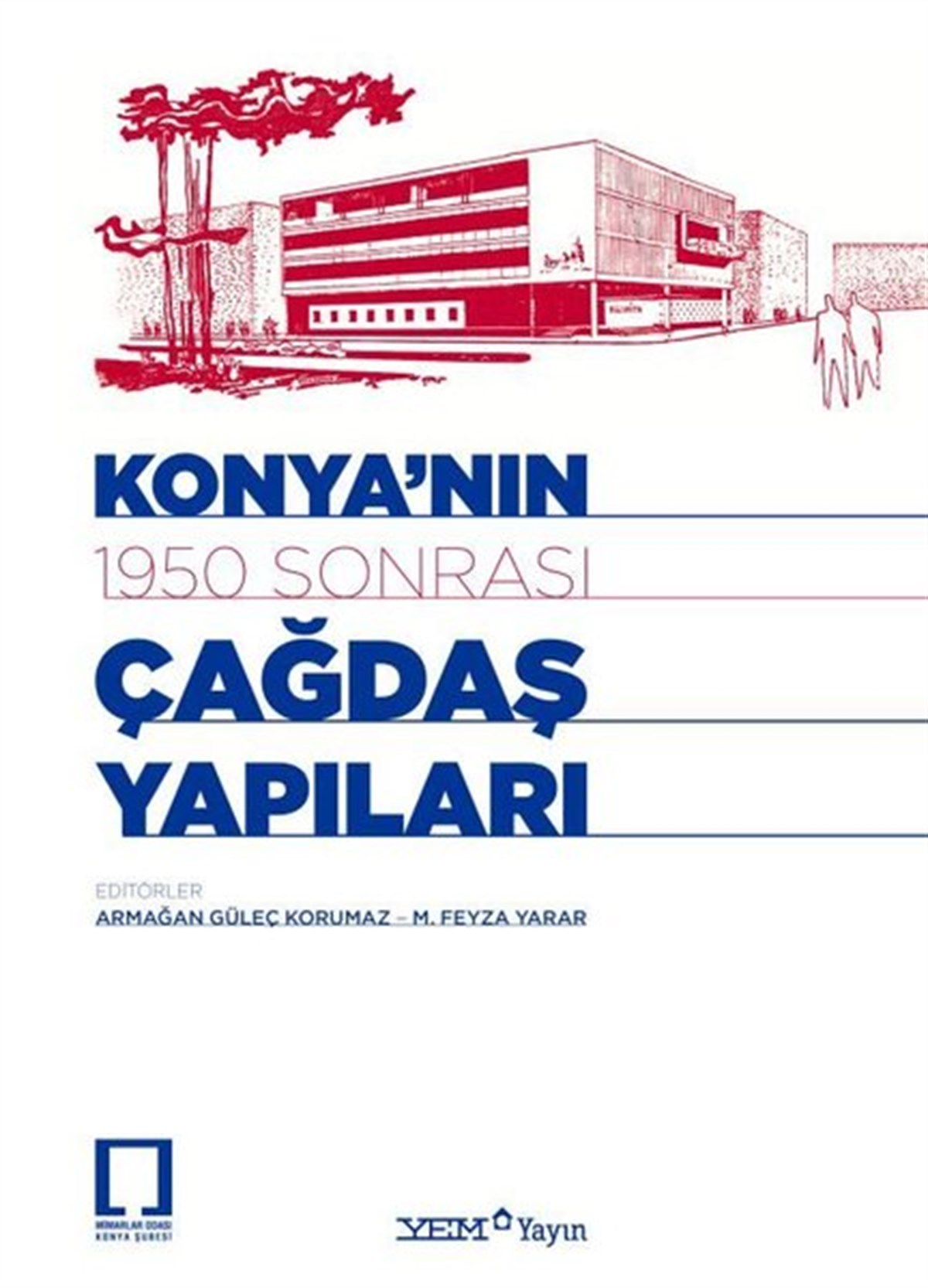 KolektifMimarlık KitaplarıKonya'nın 1950 Sonrası Çağdaş Yapıları