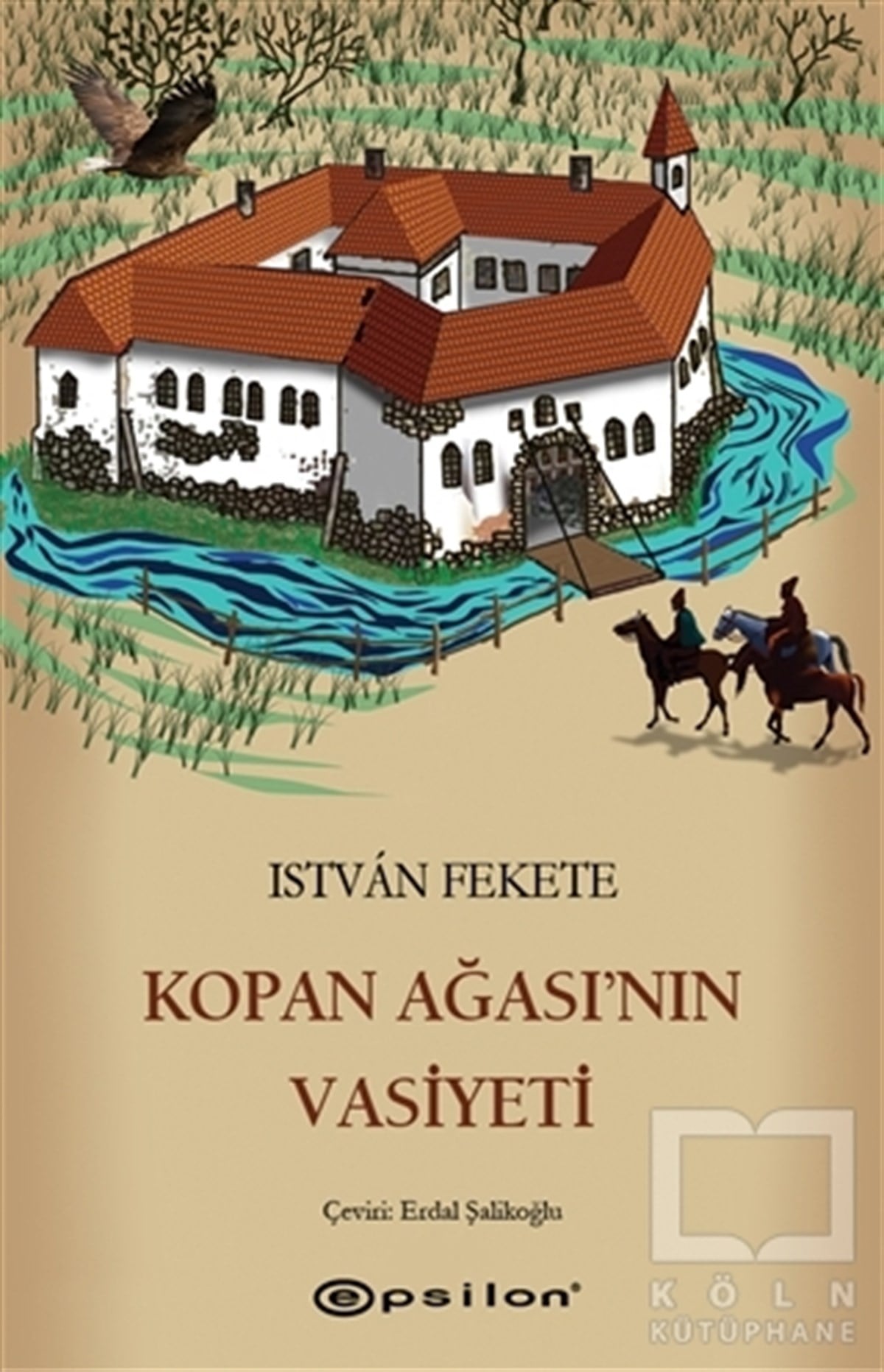 Istvan FeketeRomanKopan Ağası'nın Vasiyeti
