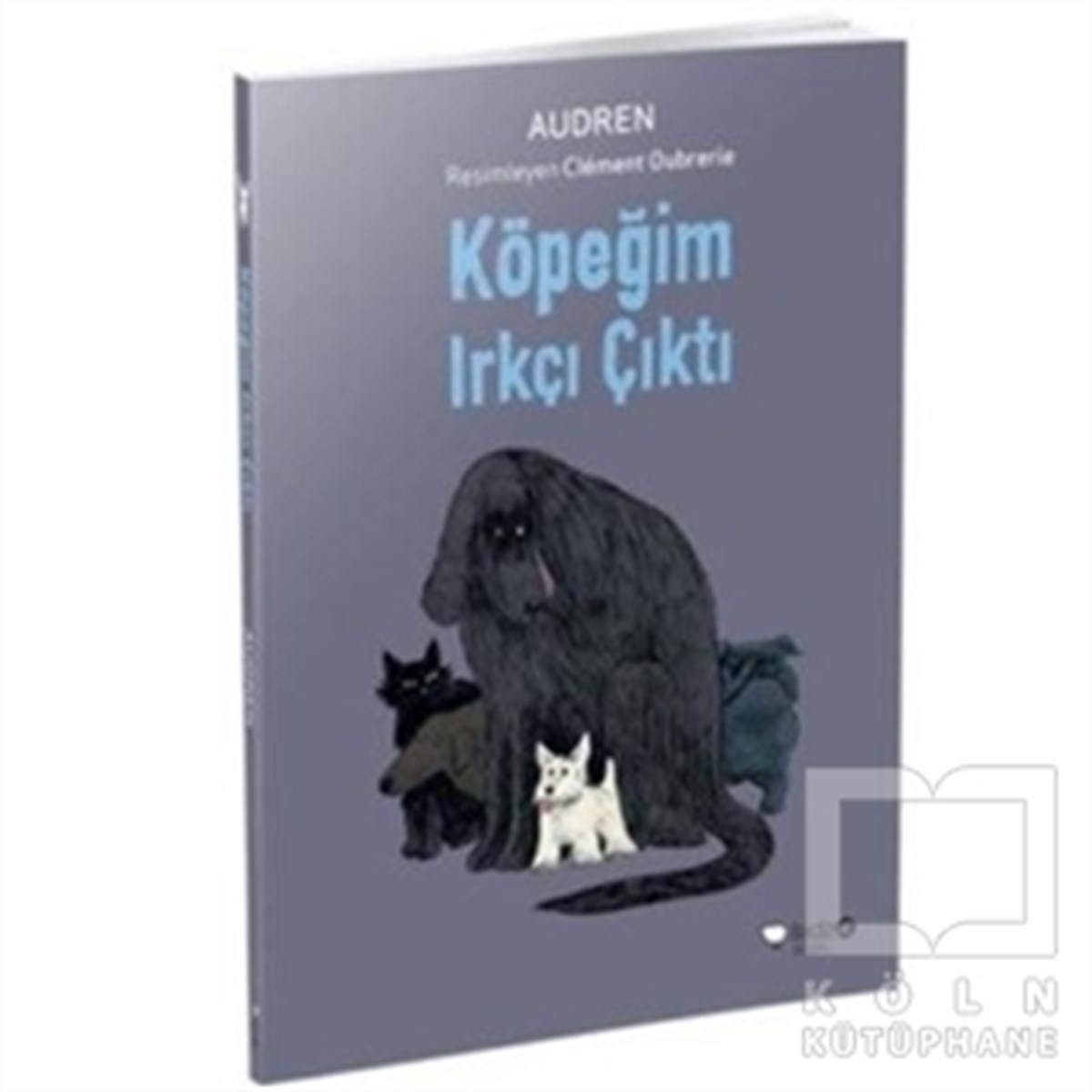 AudrenRoman-ÖyküKöpeğim Irkçı Çıktı
