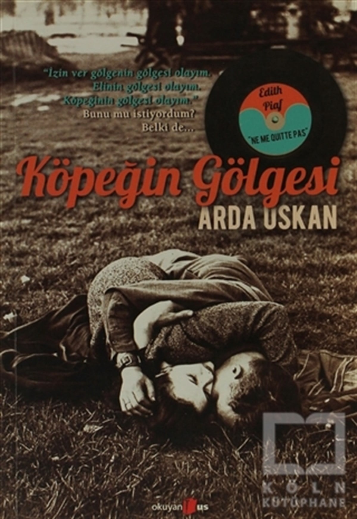 Arda UskanRomanKöpeğin Gölgesi