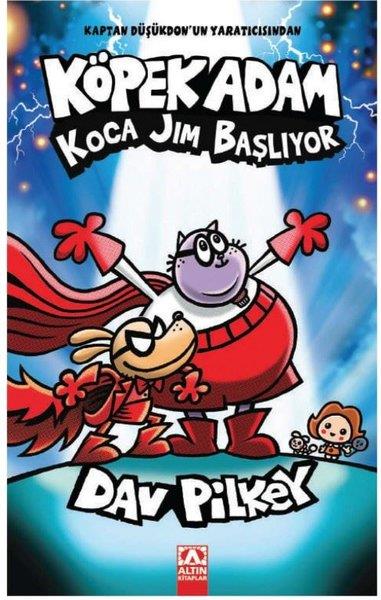 Dav PilkeyÇocuk Gençlik RomanlarıKöpek Adam 13 - Koca Jim Başlıyor