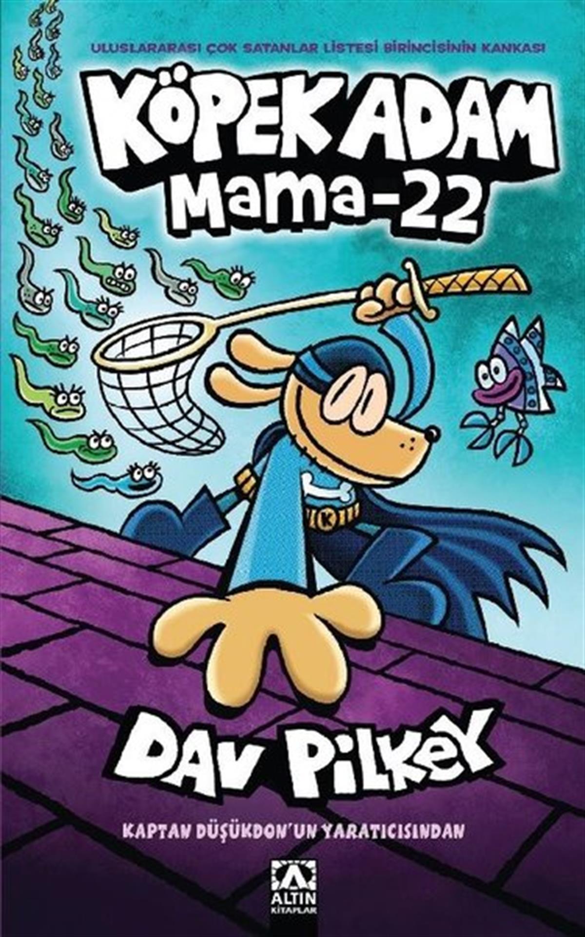 Dav PilkeyÇocuk Gençlik RomanlarıKöpek Adam 8 - Mama 22