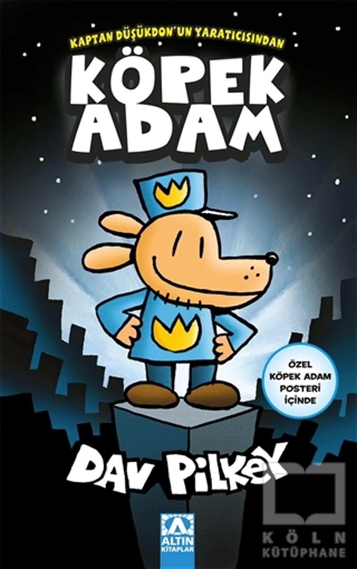 Dav PilkeyHikayelerKöpek Adam (Özel Köpek Adam Posteri İçinde)