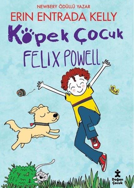 Erin Entrada KellyÇocuk Gençlik RomanlarıKöpek Çocuk Felix Powell