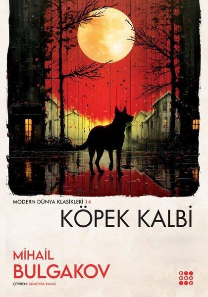 Mihail BulgakovDünya KlasikleriKöpek Kalbi - Modern Dünya Klasikleri 14