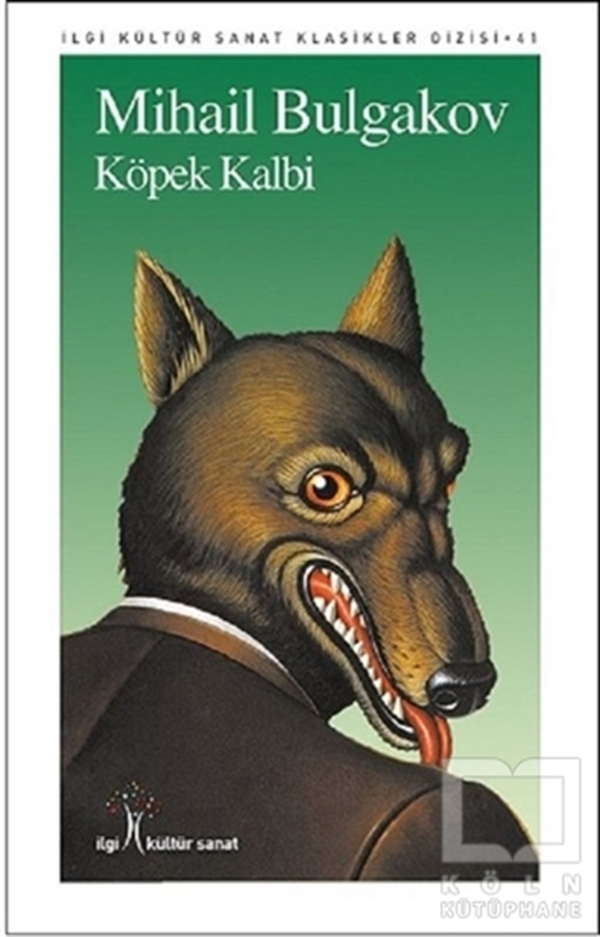 Mihail BulgakovKlasiklerKöpek Kalbi
