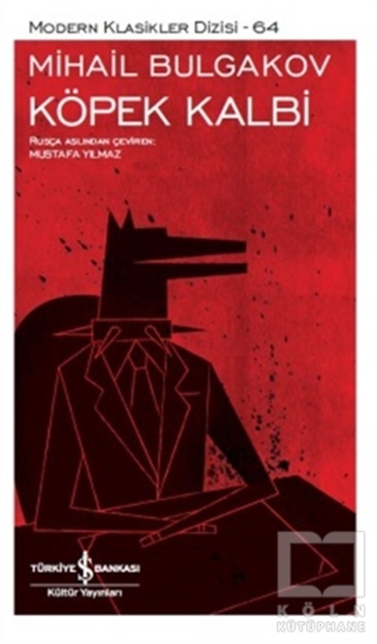 Mihail BulgakovRomanKöpek Kalbi