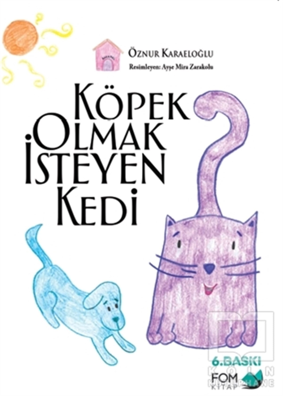 Öznur KaraeloğluRoman-ÖyküKöpek Olmak İsteyen Kedi
