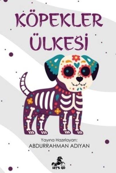 KolektifÇocuk Gençlik RomanlarıKöpekler Ülkesi