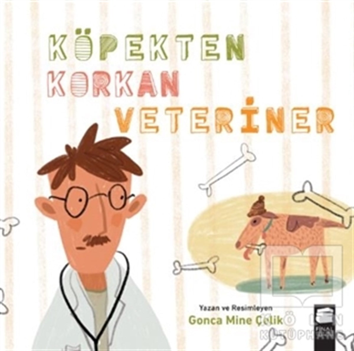 Gonca Mine ÇelikDiğerKöpekten Korkan Veteriner