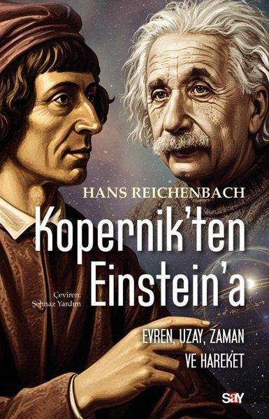 Hans ReichenbachPopüler Bilim KitaplarıKopernik'ten Einstein'e - Evren Uzay Zaman ve Hareket