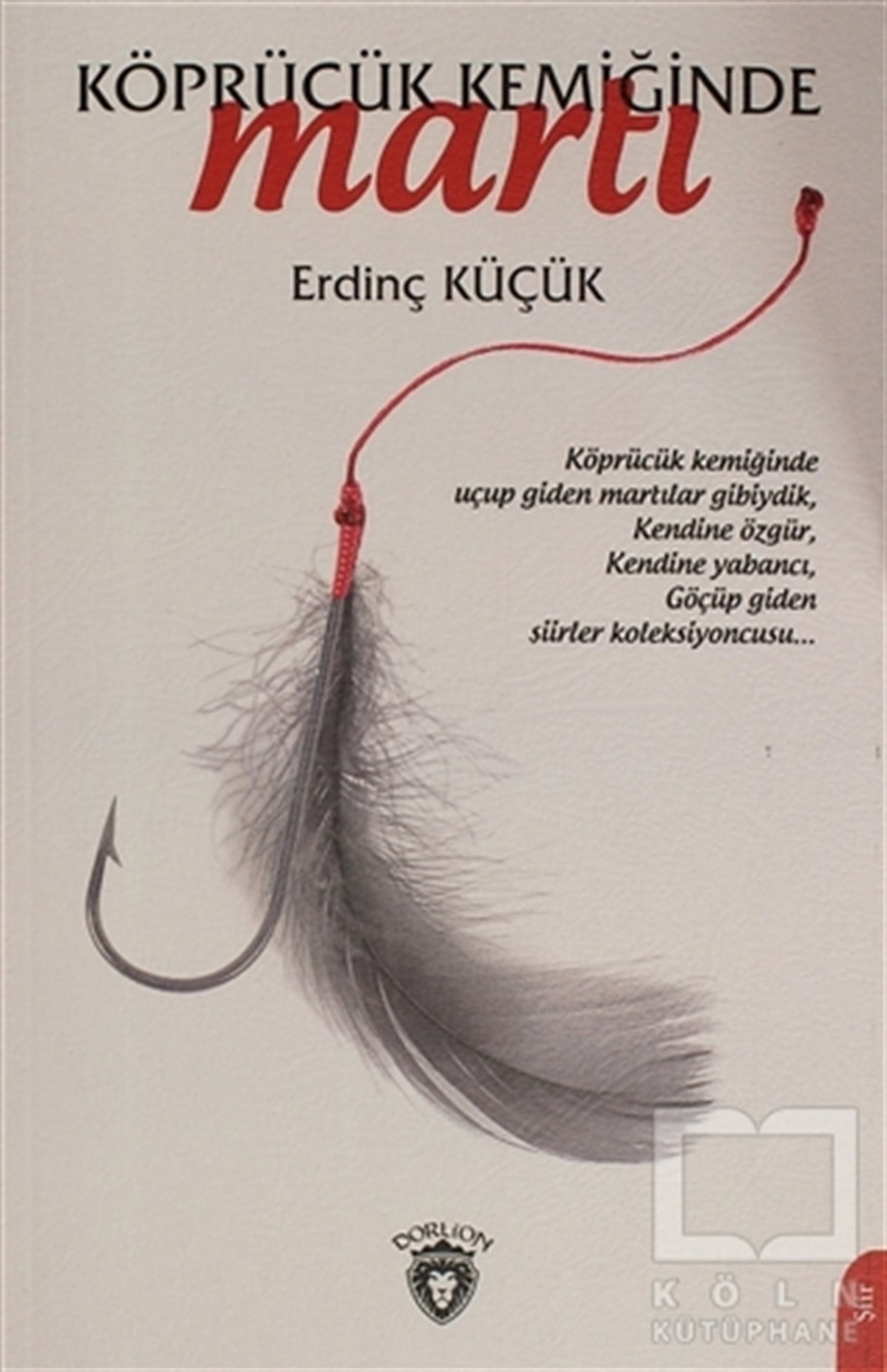 Erdinç KüçükTürkçe Şiir KitaplarıKöprücük Kemiğinde Martı