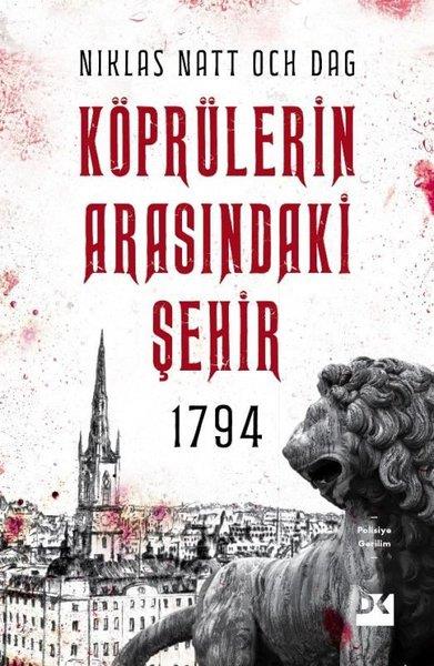 Niklas Natt Och DagPolisiye Romanlar & Cinayet RomanlarıKöprülerin Arasındaki Şehir 1794