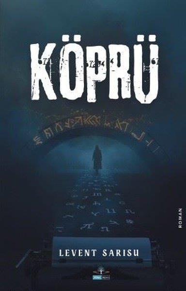 Levent SarısuTürk RomaniKöprü