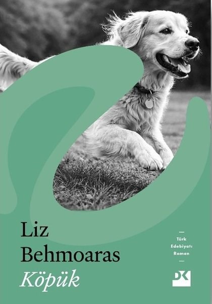 Liz BehmoarasTürk RomaniKöpük