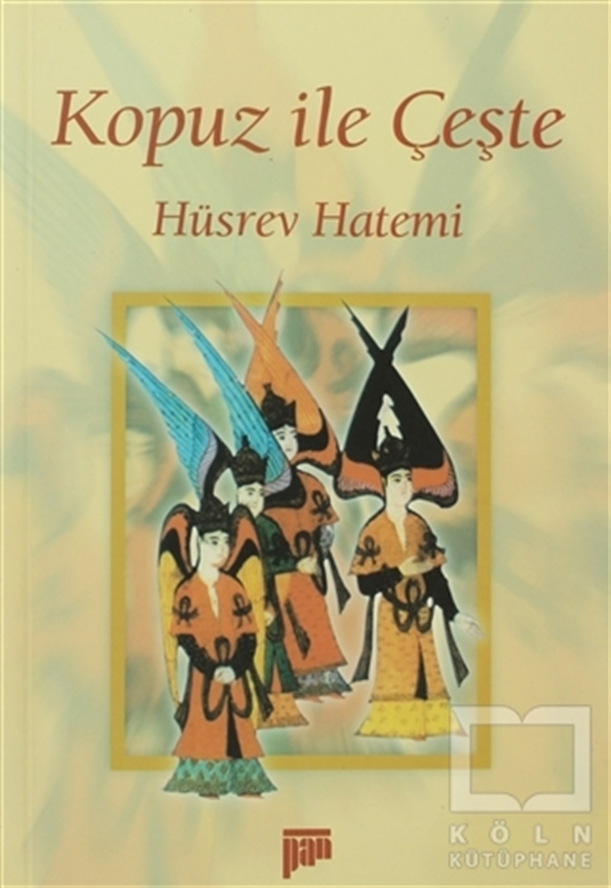 Hüsrev HatemiDiğerKopuz ile Çeşte