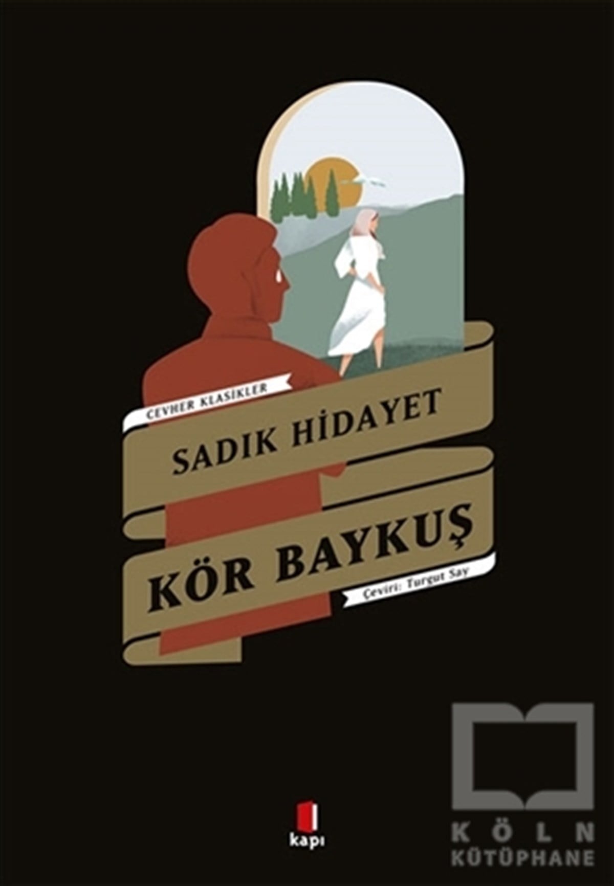 Sadık HidayetDünya Klasikleri & Klasik KitaplarKör Baykuş