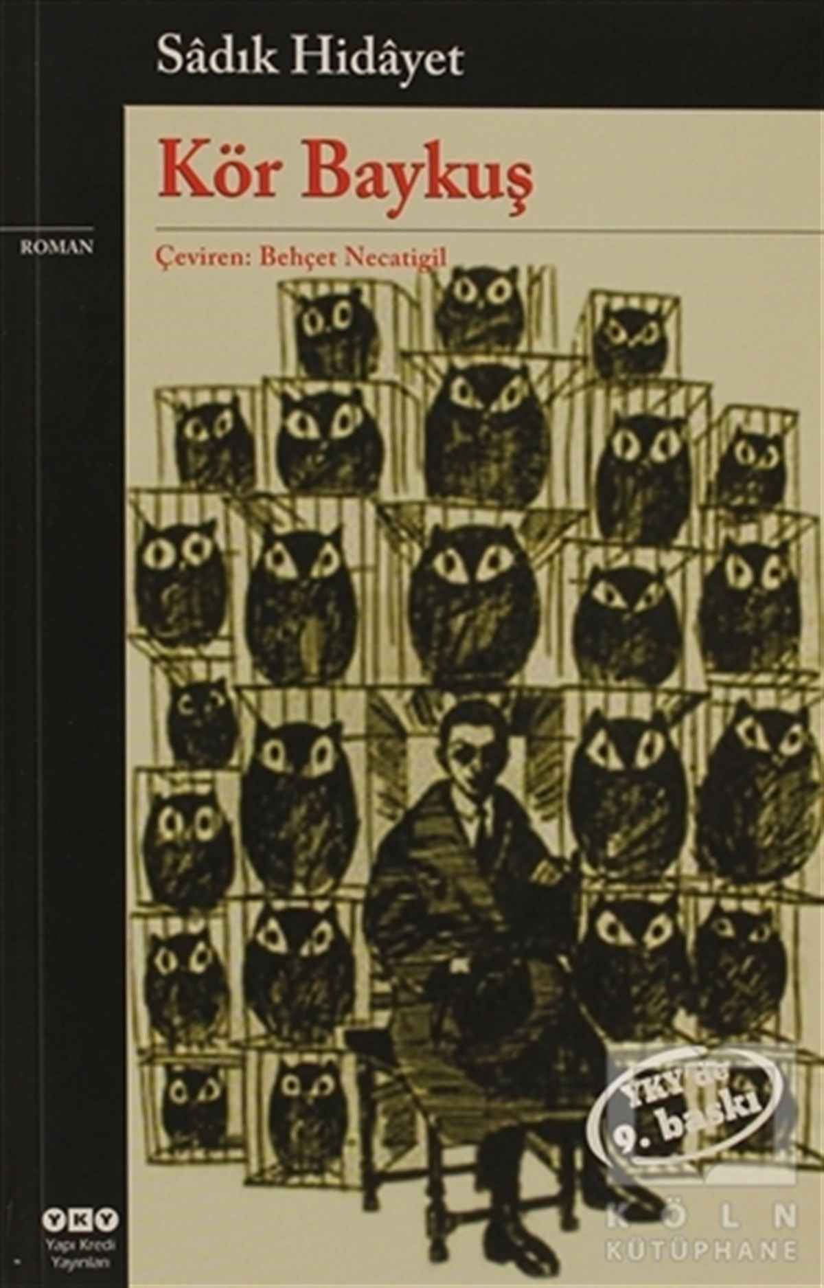 Sadık HidayetOrtadoğu - Arap EdebiyatıKör Baykuş